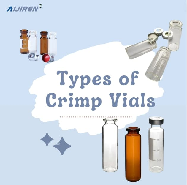 The Different Types of Crimp Top Vials