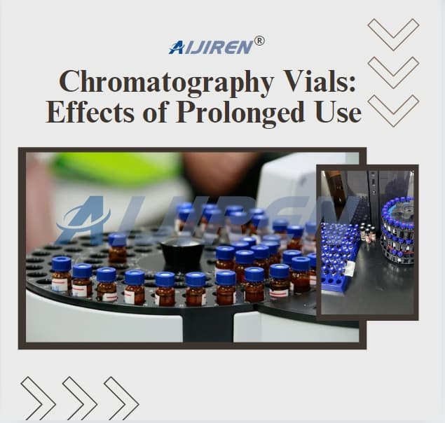 Chromatography Vials: Effects of Prolonged Use