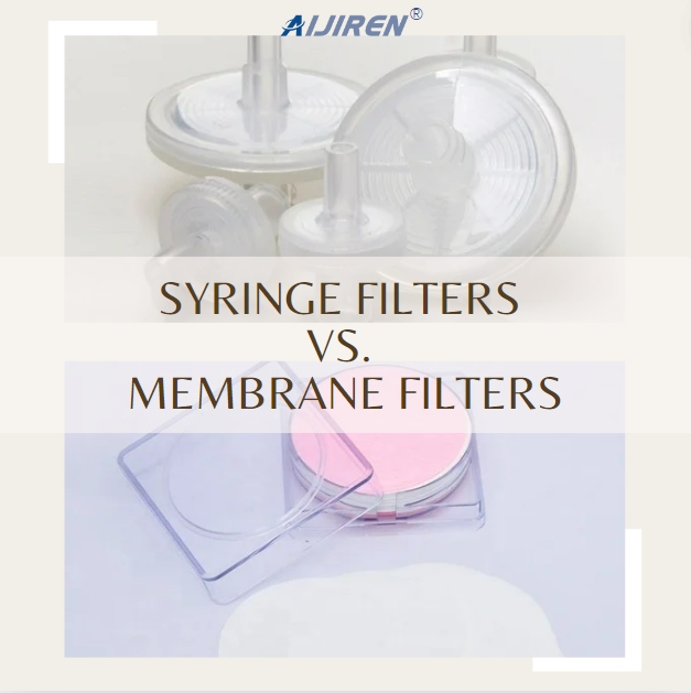 Syringe Filters vs. Membrane Filters: Key Differences Explained